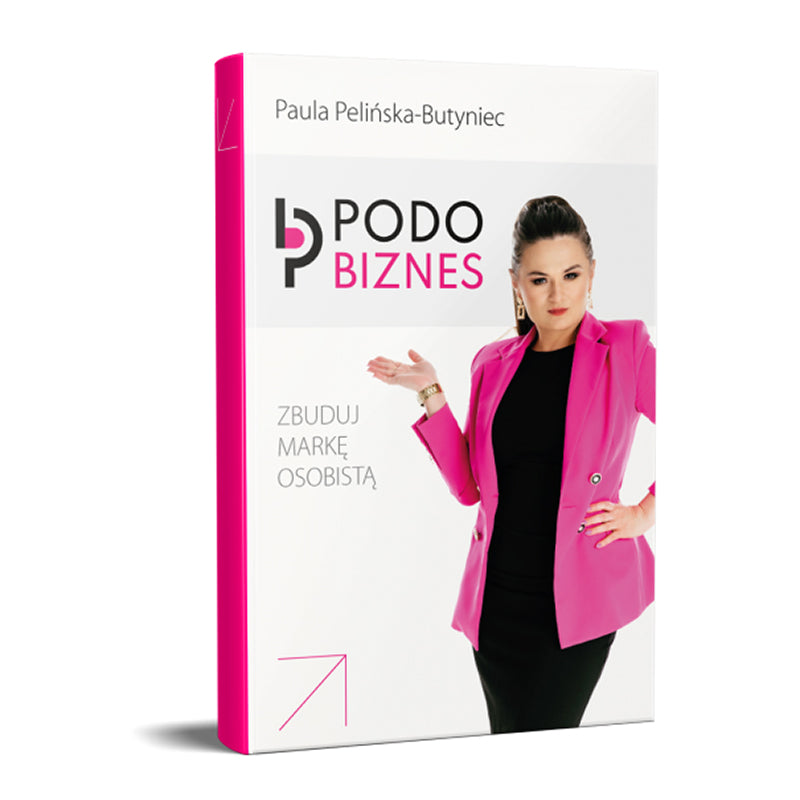 Építse fel a márkanevét a podológiai üzleti világban! Paula Pelińska-Butyniec - könyv 1 db